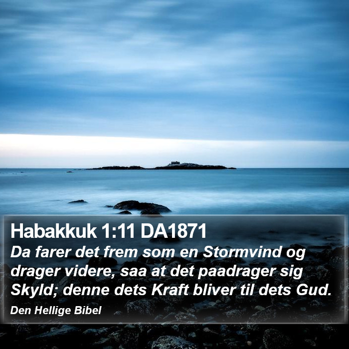Habakkuk 1:11 DA1871 Bible Study