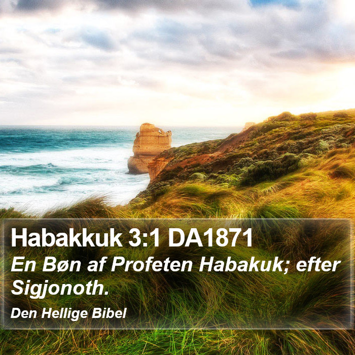 Habakkuk 3:1 DA1871 Bible Study