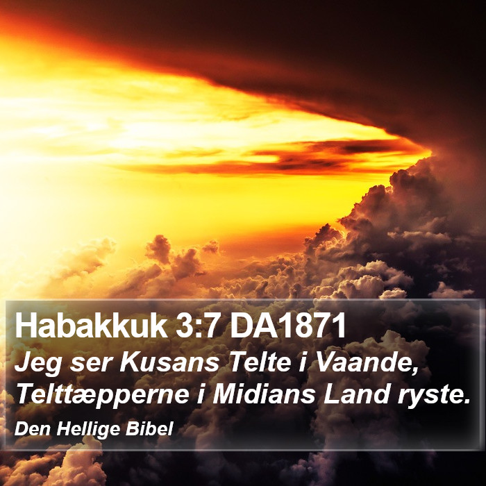 Habakkuk 3:7 DA1871 Bible Study