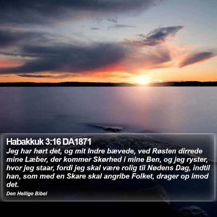 Habakkuk 3:16 DA1871 Bible Study