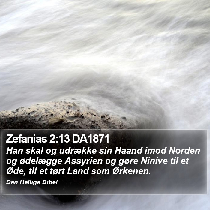 Zefanias 2:13 DA1871 Bible Study