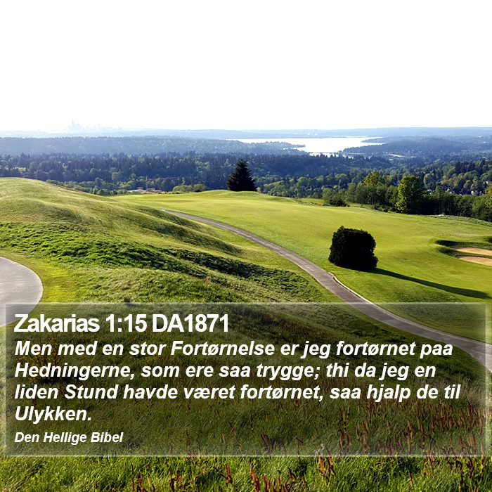 Zakarias 1:15 DA1871 Bible Study