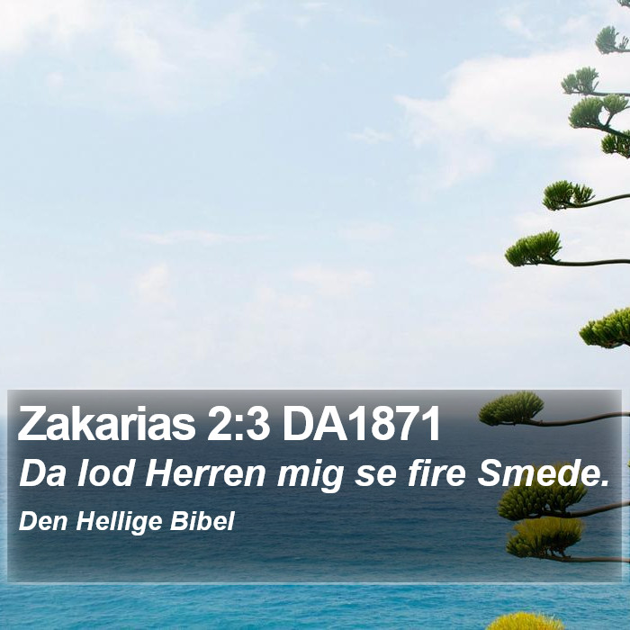 Zakarias 2:3 DA1871 Bible Study