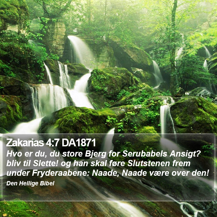 Zakarias 4:7 DA1871 Bible Study