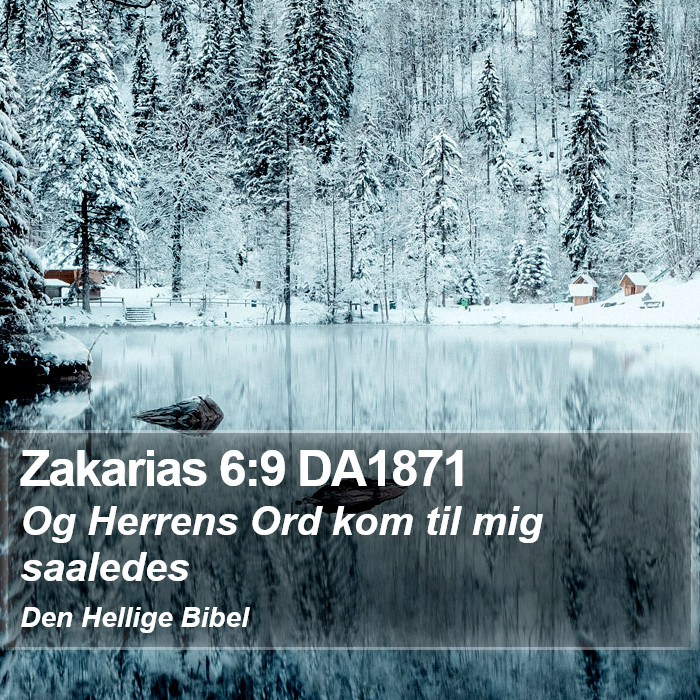 Zakarias 6:9 DA1871 Bible Study