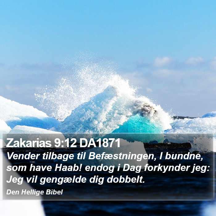 Zakarias 9:12 DA1871 Bible Study