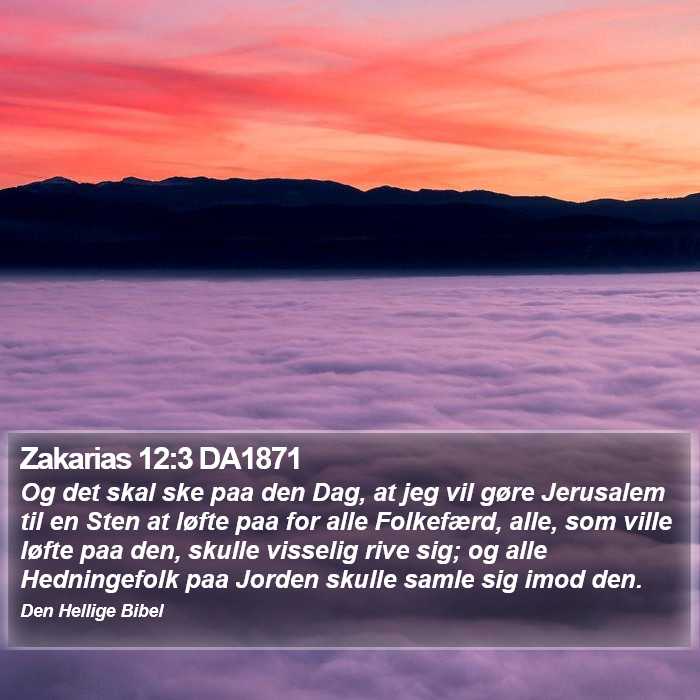 Zakarias 12:3 DA1871 Bible Study