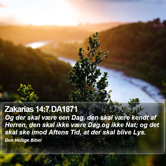 Zakarias 14:7 DA1871 Bible Study