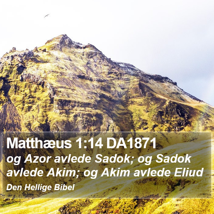 Matthæus 1:14 DA1871 Bible Study