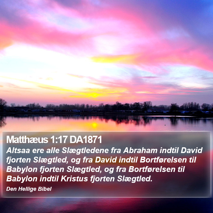 Matthæus 1:17 DA1871 Bible Study