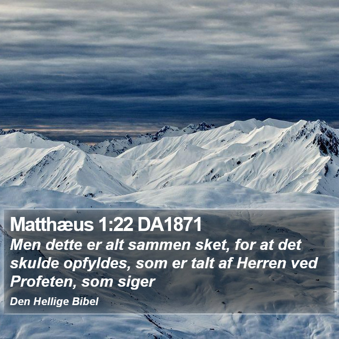 Matthæus 1:22 DA1871 Bible Study