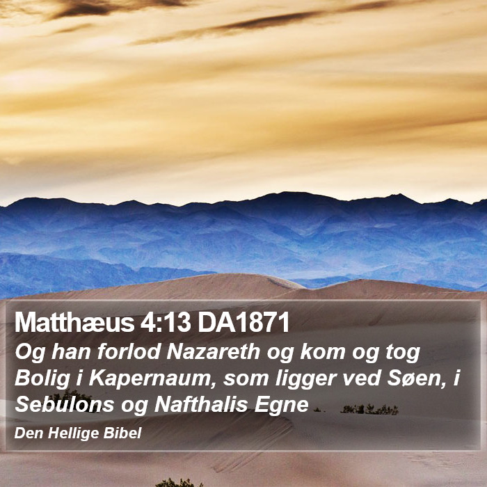 Matthæus 4:13 DA1871 Bible Study