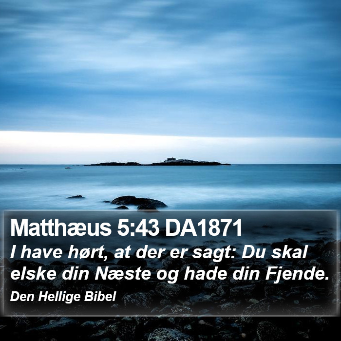Matthæus 5:43 DA1871 Bible Study