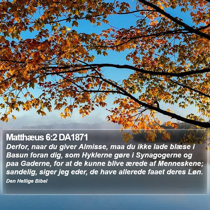 Matthæus 6:2 DA1871 Bible Study