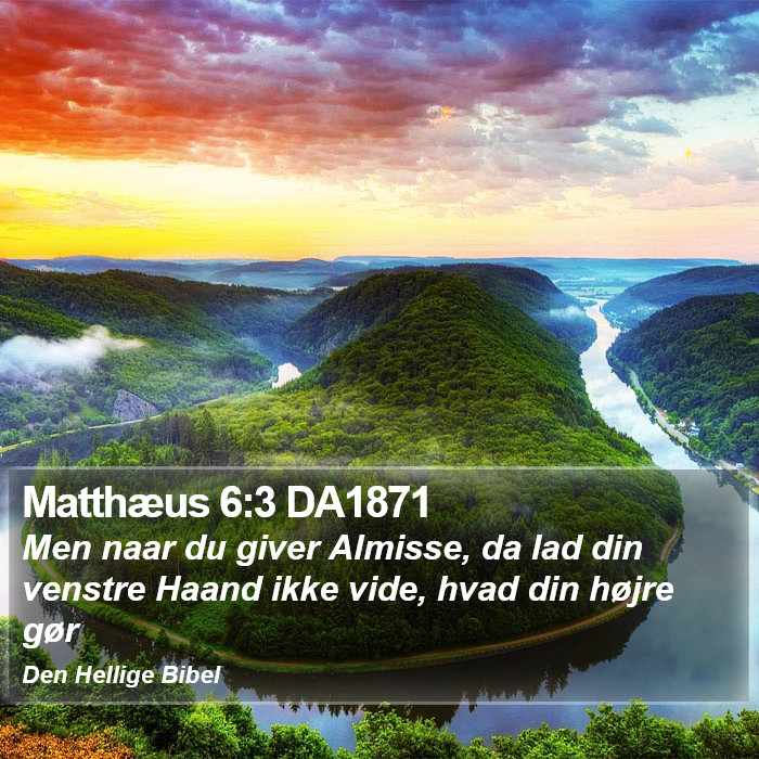 Matthæus 6:3 DA1871 Bible Study