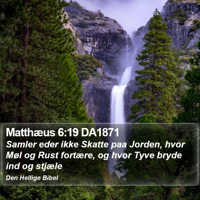 Matthæus 6:19 DA1871 Bible Study