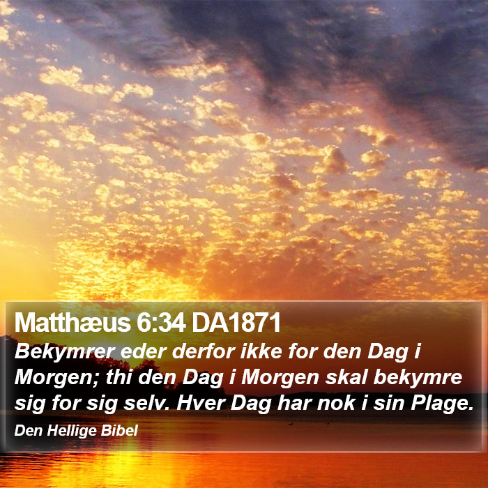 Matthæus 6:34 DA1871 Bible Study