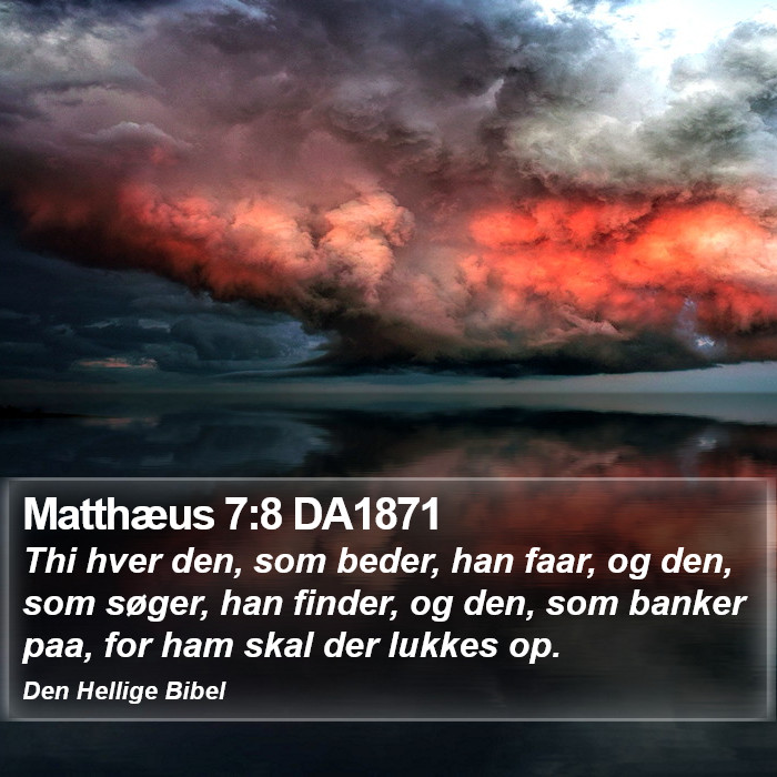 Matthæus 7:8 DA1871 Bible Study