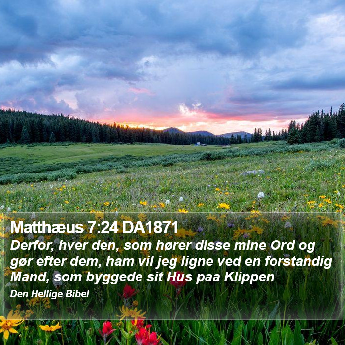 Matthæus 7:24 DA1871 Bible Study