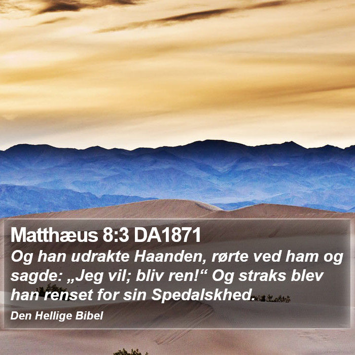 Matthæus 8:3 DA1871 Bible Study