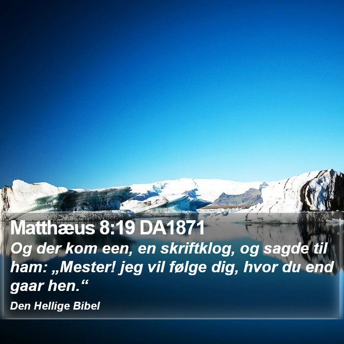 Matthæus 8:19 DA1871 Bible Study