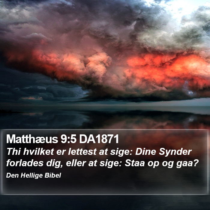 Matthæus 9:5 DA1871 Bible Study