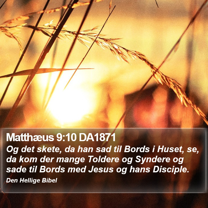 Matthæus 9:10 DA1871 Bible Study
