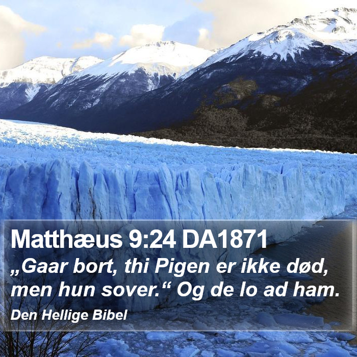 Matthæus 9:24 DA1871 Bible Study