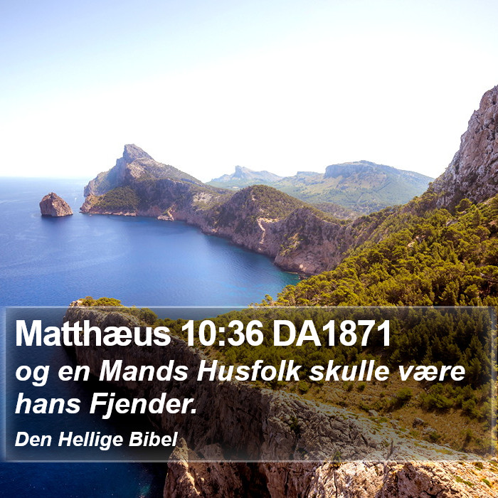 Matthæus 10:36 DA1871 Bible Study