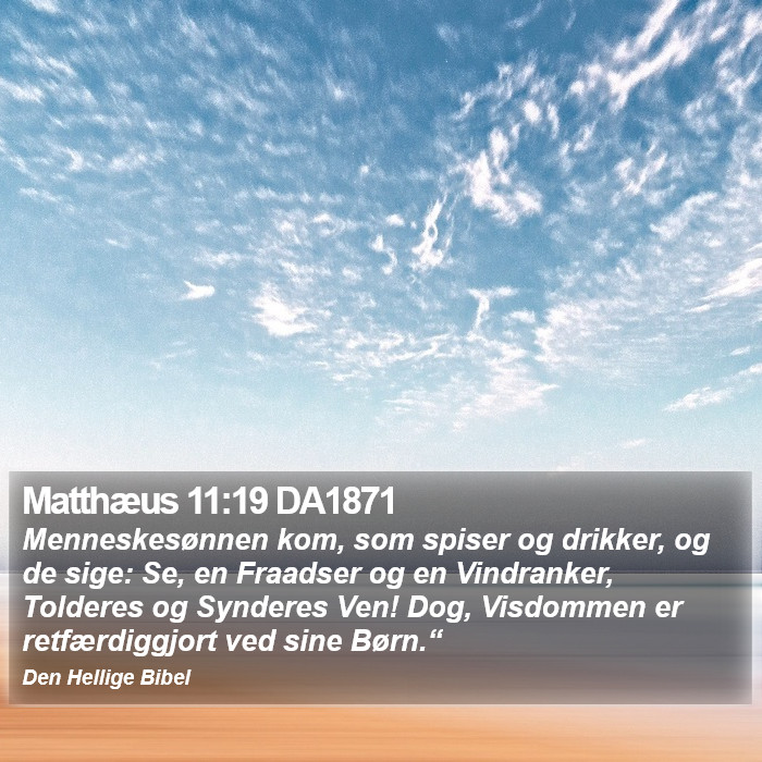 Matthæus 11:19 DA1871 Bible Study