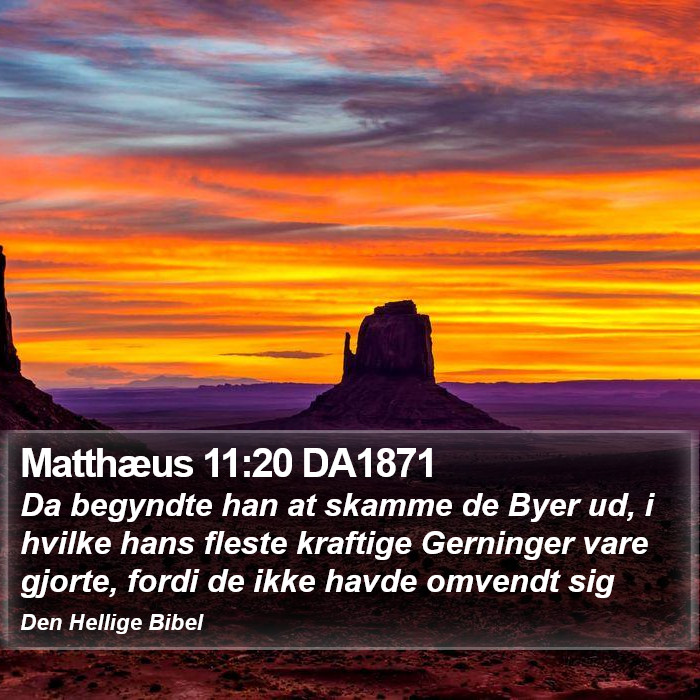 Matthæus 11:20 DA1871 Bible Study