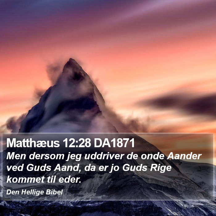 Matthæus 12:28 DA1871 Bible Study