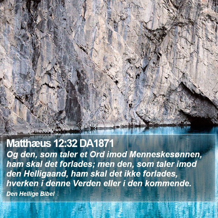 Matthæus 12:32 DA1871 Bible Study