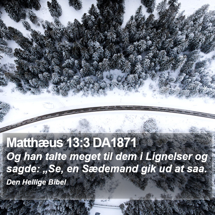 Matthæus 13:3 DA1871 Bible Study