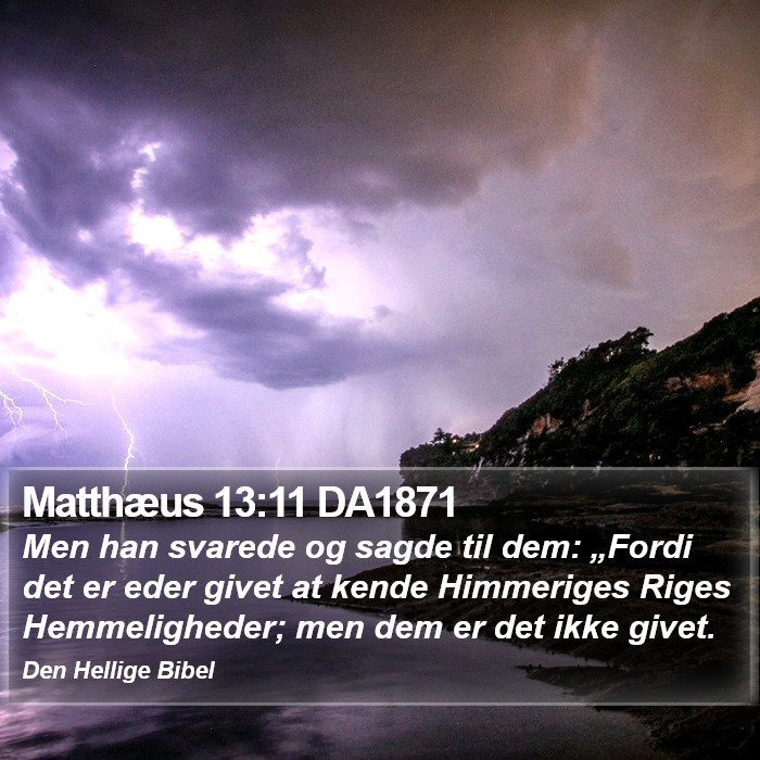 Matthæus 13:11 DA1871 Bible Study