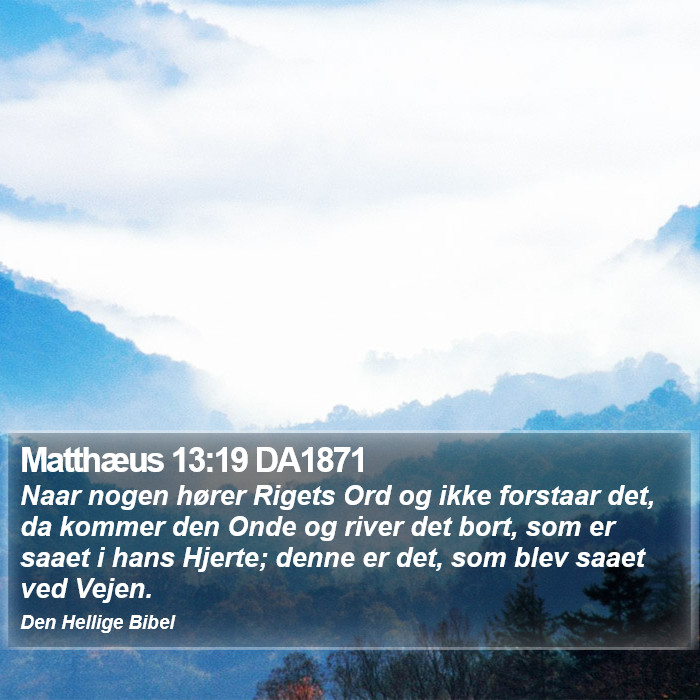 Matthæus 13:19 DA1871 Bible Study