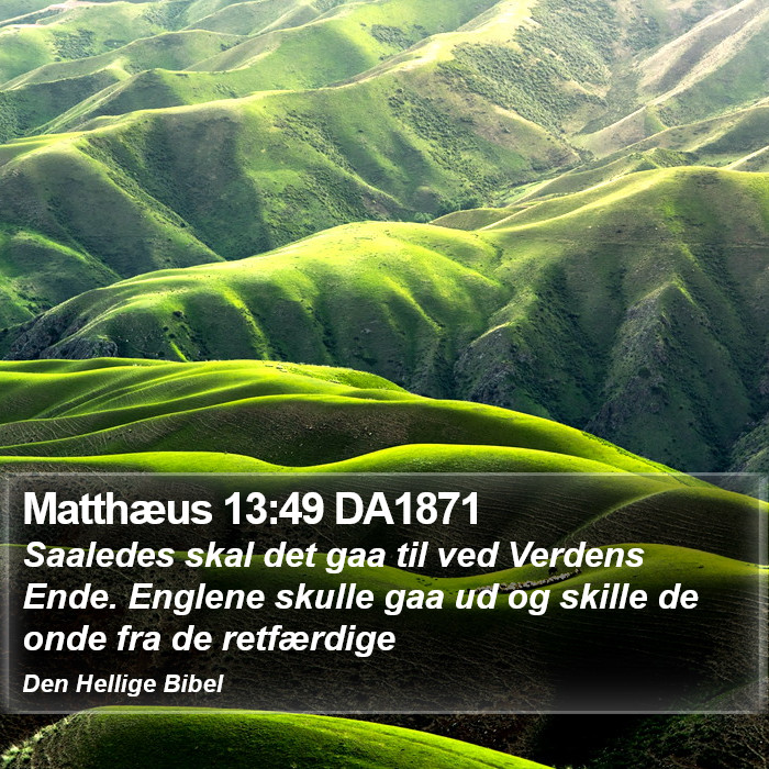 Matthæus 13:49 DA1871 Bible Study