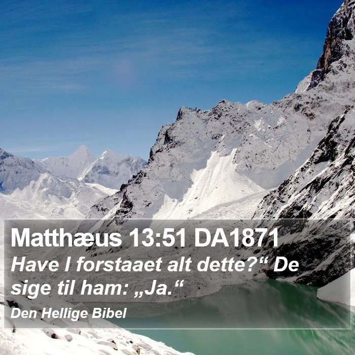 Matthæus 13:51 DA1871 Bible Study