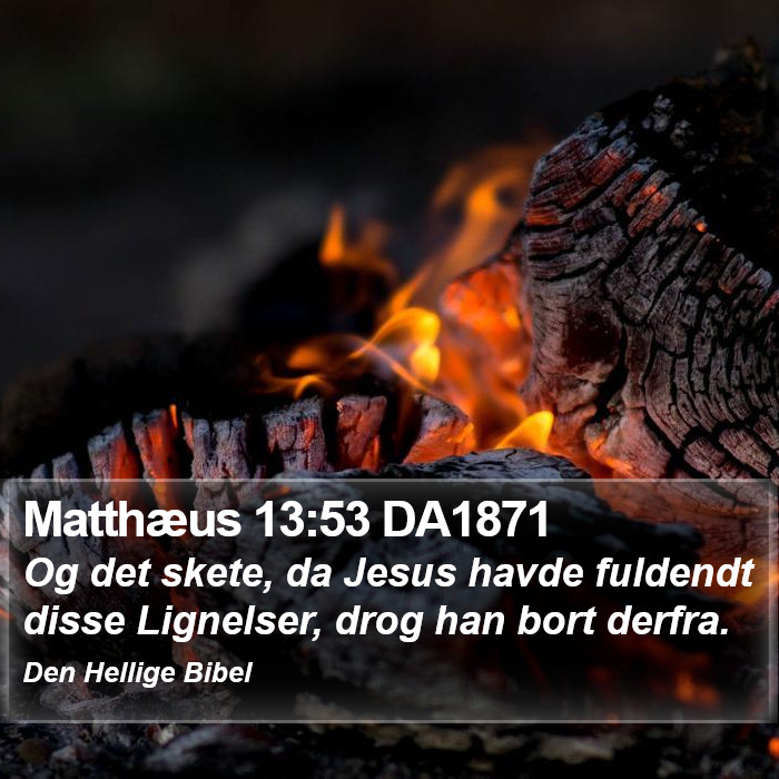 Matthæus 13:53 DA1871 Bible Study