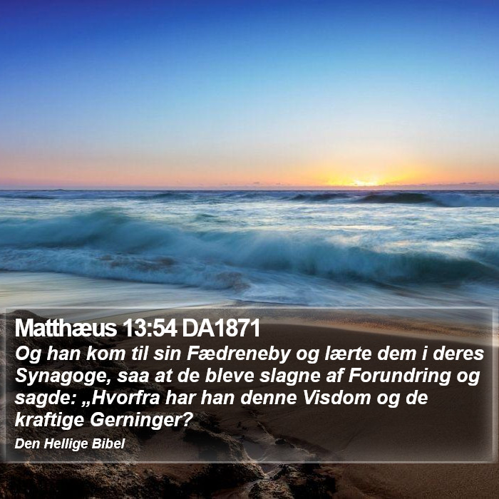 Matthæus 13:54 DA1871 Bible Study