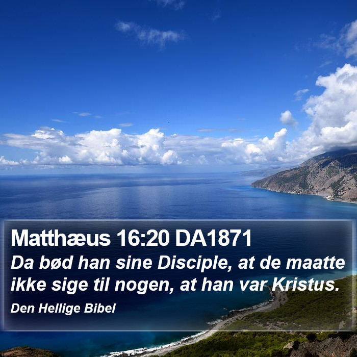 Matthæus 16:20 DA1871 Bible Study