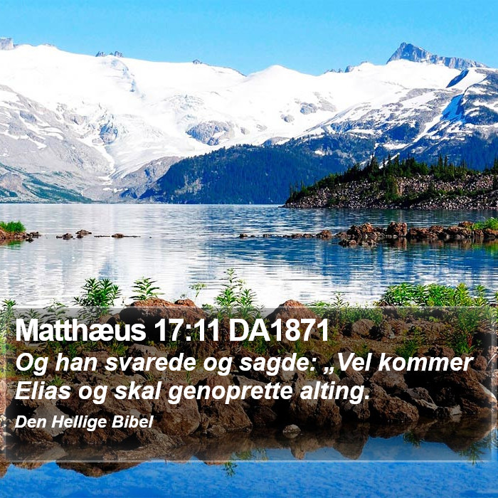 Matthæus 17:11 DA1871 Bible Study