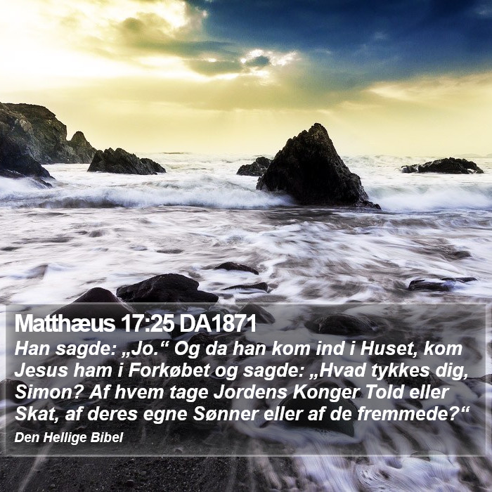 Matthæus 17:25 DA1871 Bible Study