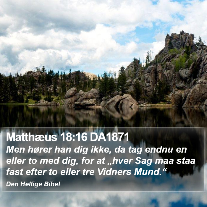 Matthæus 18:16 DA1871 Bible Study