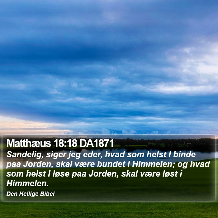 Matthæus 18:18 DA1871 Bible Study