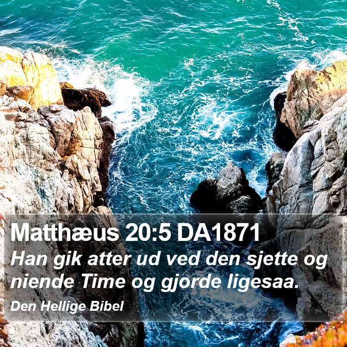 Matthæus 20:5 DA1871 Bible Study