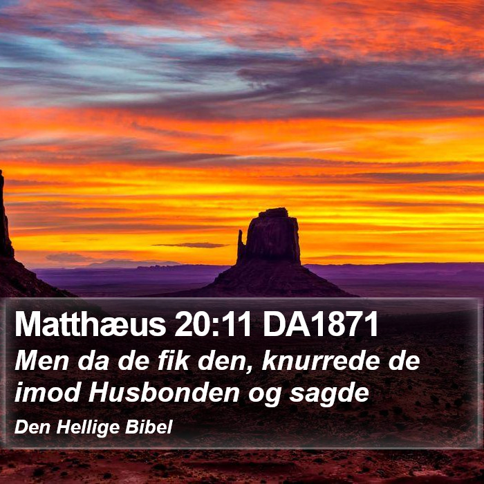 Matthæus 20:11 DA1871 Bible Study