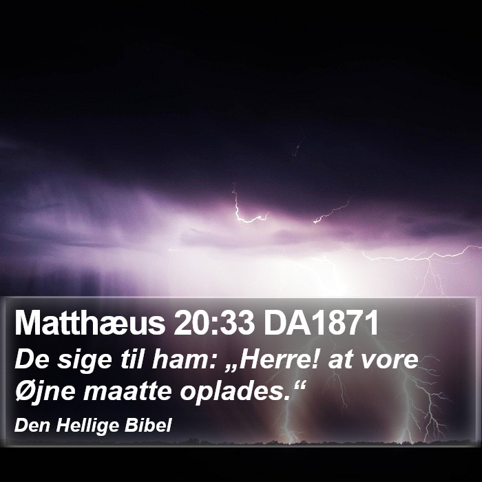 Matthæus 20:33 DA1871 Bible Study