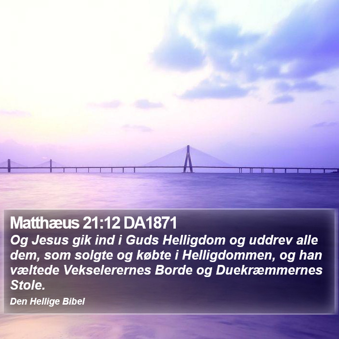 Matthæus 21:12 DA1871 Bible Study