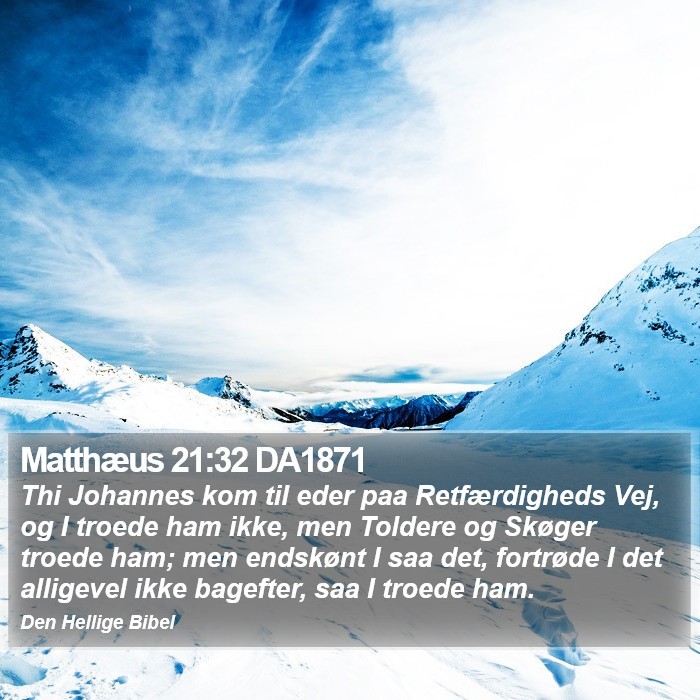 Matthæus 21:32 DA1871 Bible Study